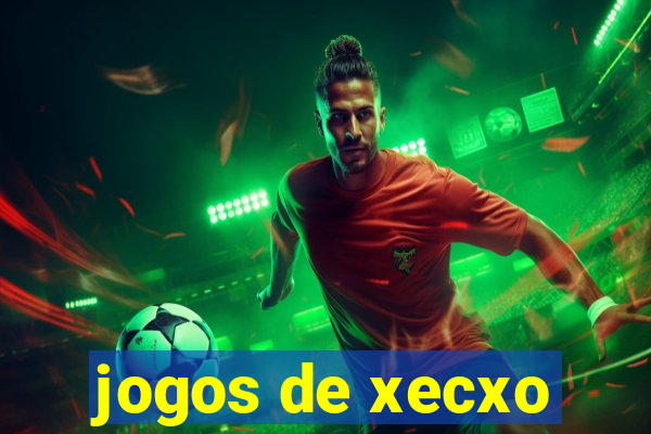 jogos de xecxo